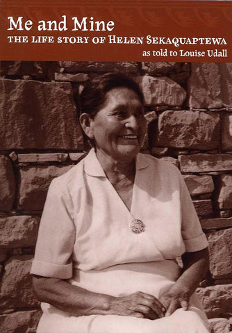Me and Mine: The Life Story of Helen Sekaquaptewa