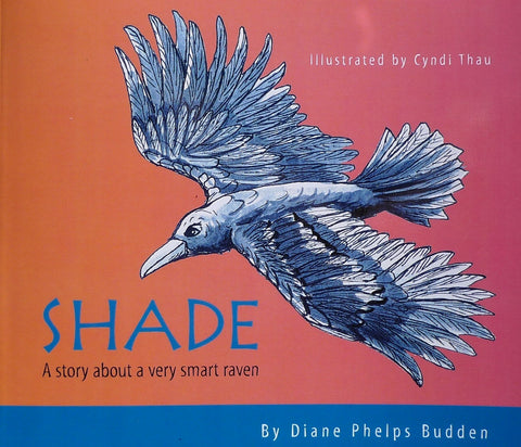 Shade: A Story About A Very Smart Raven