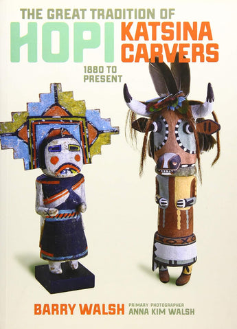 The Great Tradition of Hopi Katsina Carvers: 1880 to Present