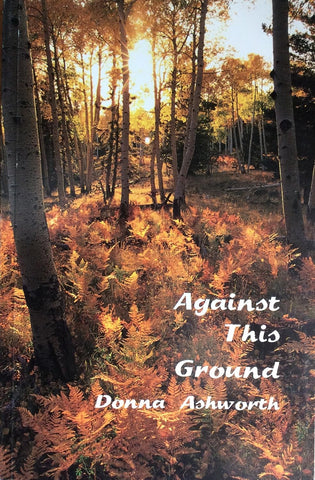 Against This Ground by Donna Ashworth