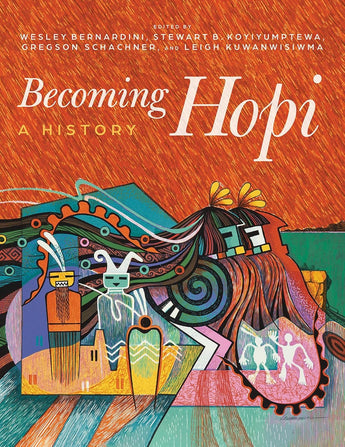 Becoming Hopi: A History (Softback)