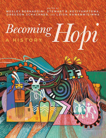 Becoming Hopi: A History (Softback)