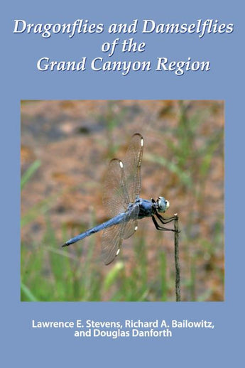 Dragonflies and Damselflies of the Grand Canyon Region