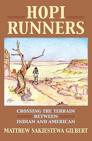 Hopi Runners: Crossing the Terrain Between Indian and American