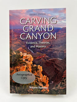 Carving Grand Canyon: Evidence, Theories and Mystery