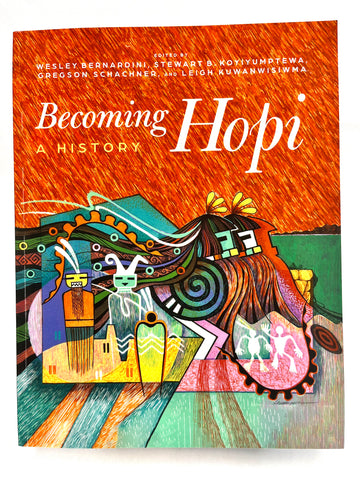 Becoming Hopi: A History (Softback)
