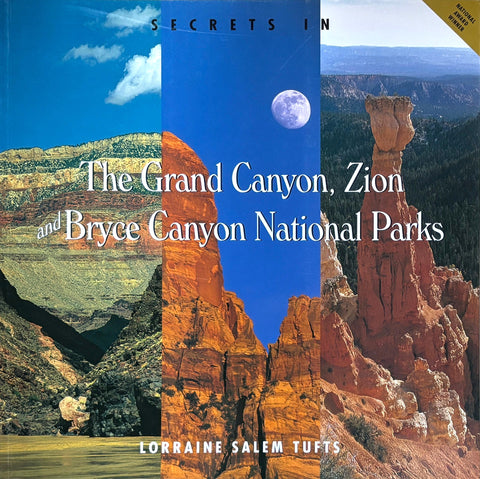 Secrets in Grand Canyon, Zion and Bryce Canyon National Parks