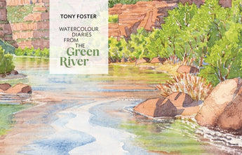 Tony Foster: "Watercolour Diaries from the Green River" Exhibit Catalog