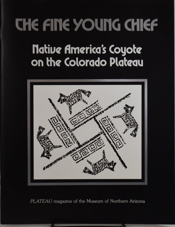 The Fine Young Chief Plateau: Native America's Coyote on the Colorado Plateau