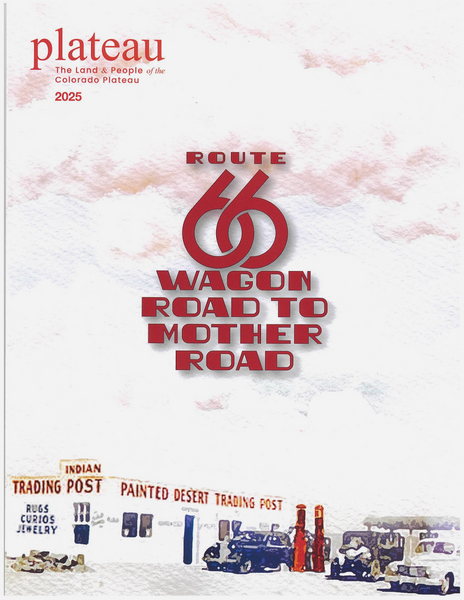 Plateau: Route 66 Wagon Road to Mother Road