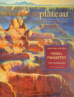 Plateau: Merrill Mahaffey: Interior Views of the West, A 50-Year Retrospective