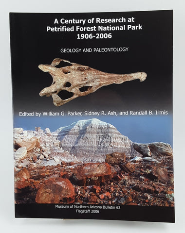 A Century of Research at Petrified  Forest National Park, 1906-2006: Geology & Paleontology