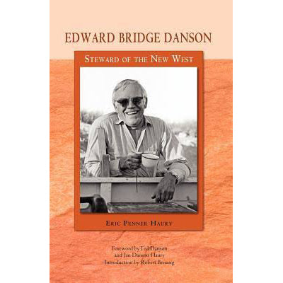 Edward Bridge Danson: Steward of the New West-Hardback