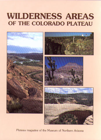 Plateau: Wilderness Areas of the Colorado Plateau
