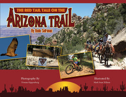 The Red Tail Tale on the Arizona Trail by Rodo Sofranac