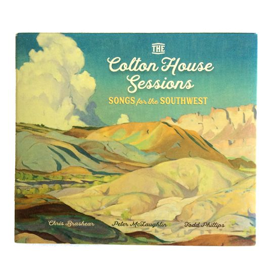 The Colton House Sessions: Songs for the Southwest