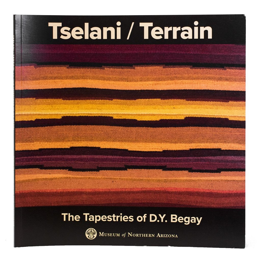 Tselani / Terrain Catalog The Tapestries of D.Y. Begay Museum of